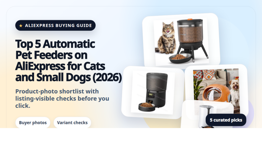 Product collage thumbnail for Top 5 Automatic Pet Feeders on AliExpress for Cats and Small Dogs (2026)