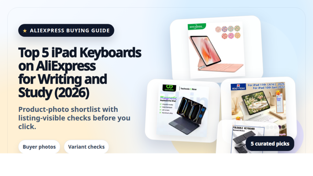 Product collage thumbnail for Top 5 iPad Keyboards on AliExpress for Writing and Study (2026)