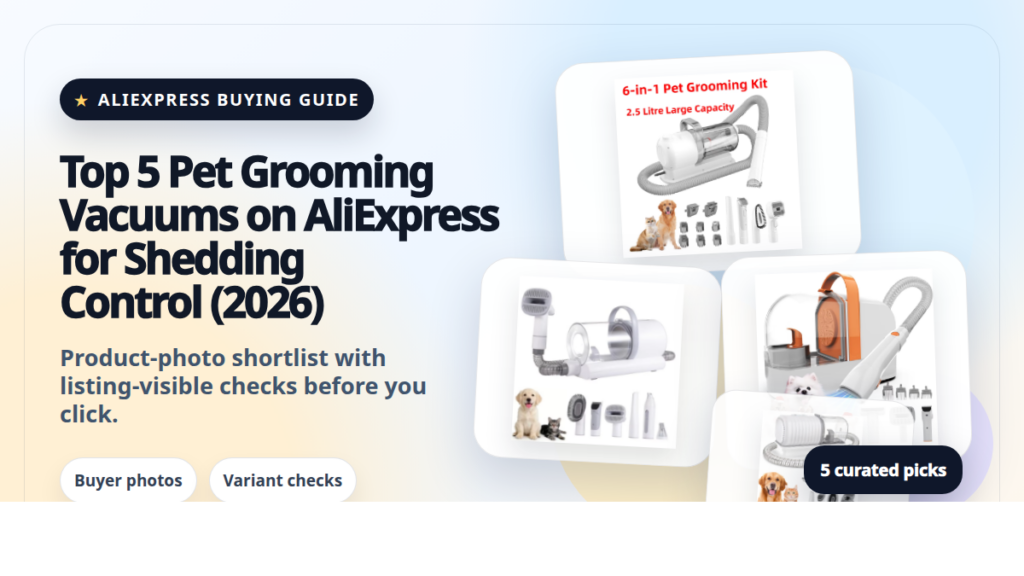 Product collage thumbnail for Top 5 Pet Grooming Vacuums on AliExpress for Shedding Control (2026)