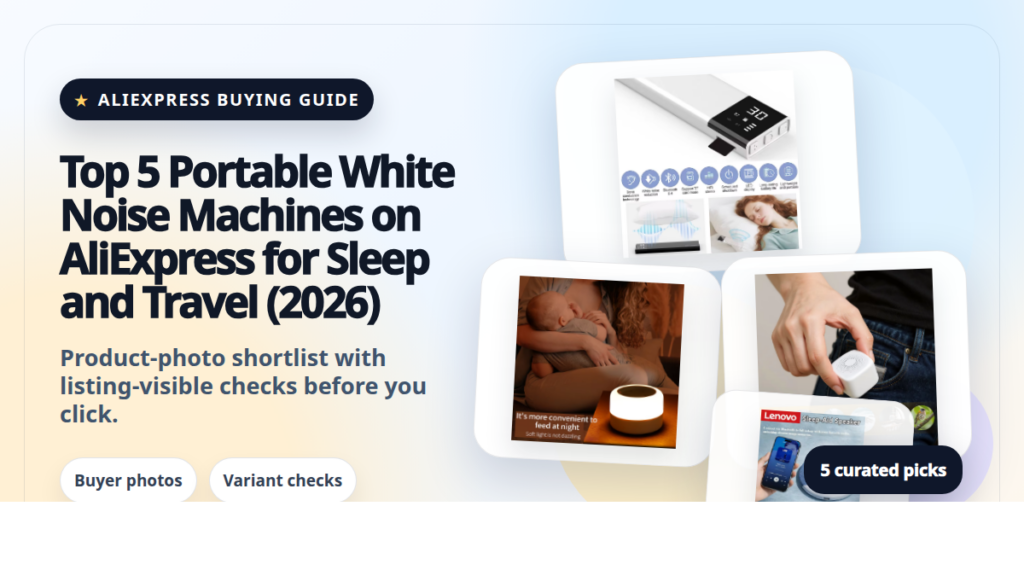 Product collage thumbnail for Top 5 Portable White Noise Machines on AliExpress for Sleep and Travel (2026)