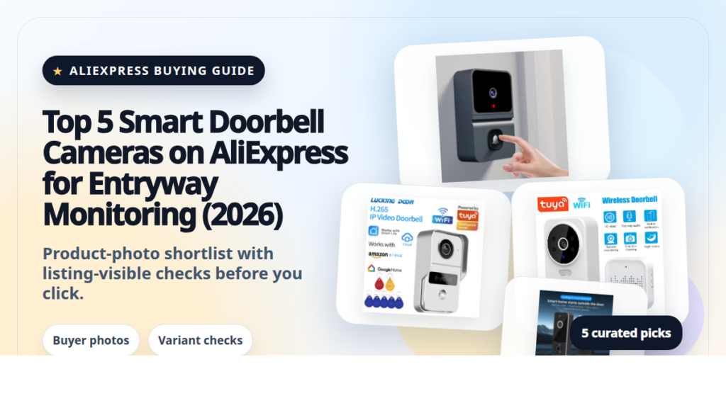 Product collage thumbnail for Top 5 Smart Doorbell Cameras on AliExpress for Entryway Monitoring (2026)