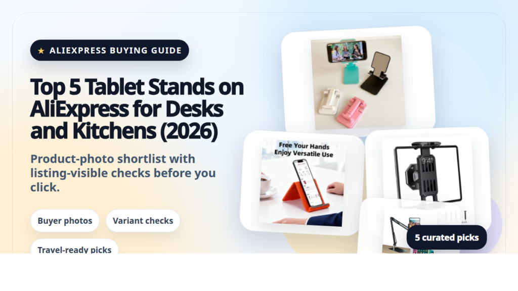 Product collage thumbnail for Top 5 Tablet Stands on AliExpress for Desks and Kitchens (2026)