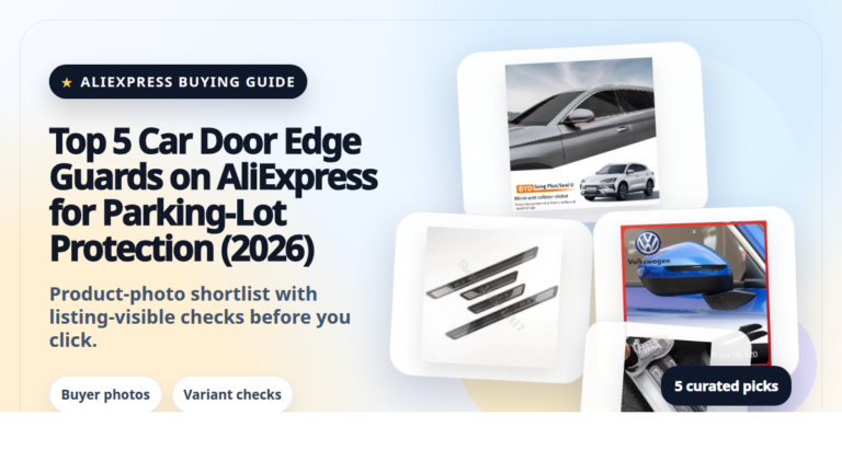 Product collage thumbnail for Top 5 Car Door Edge Guards on AliExpress for Parking-Lot Protection (2026)