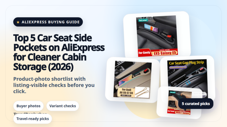 Product collage thumbnail for Top 5 Car Seat Side Pockets on AliExpress for Cleaner Cabin Storage (2026)