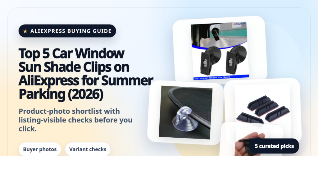Product collage thumbnail for Top 5 Car Window Sun Shade Clips on AliExpress for Summer Parking (2026)