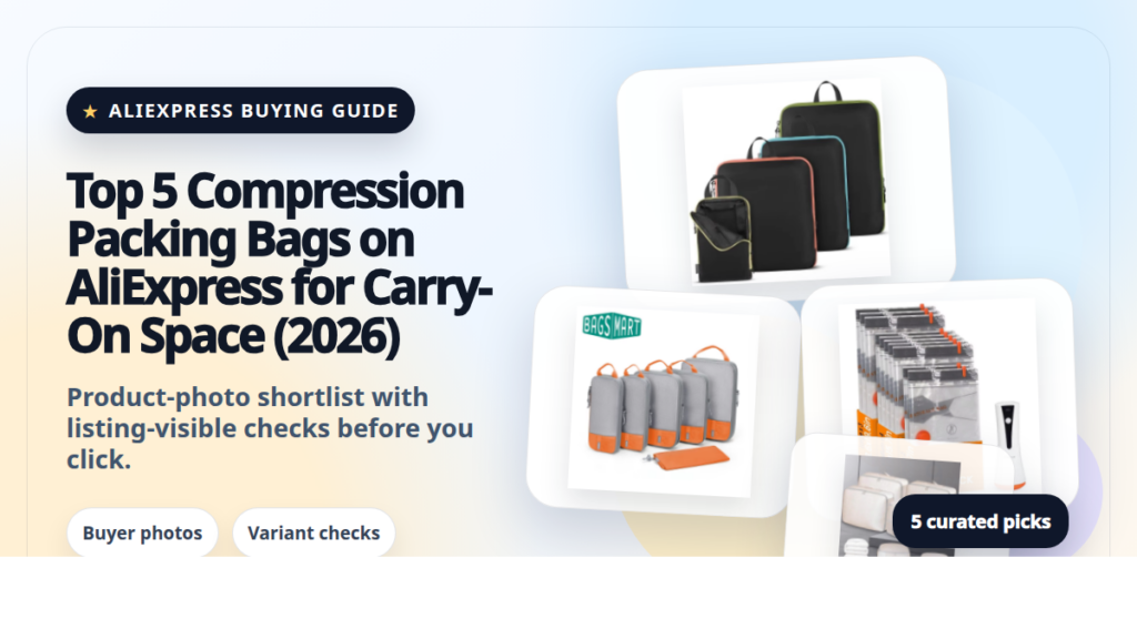 Product collage thumbnail for Top 5 Compression Packing Bags on AliExpress for Carry-On Space (2026)