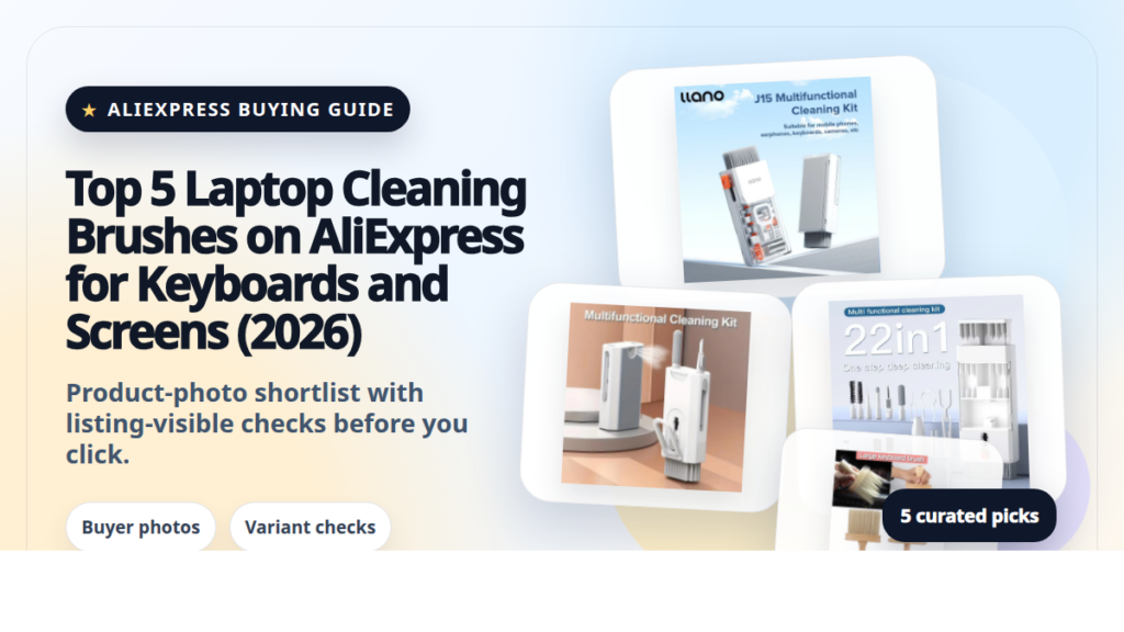 Product collage thumbnail for Top 5 Laptop Cleaning Brushes on AliExpress for Keyboards and Screens (2026)