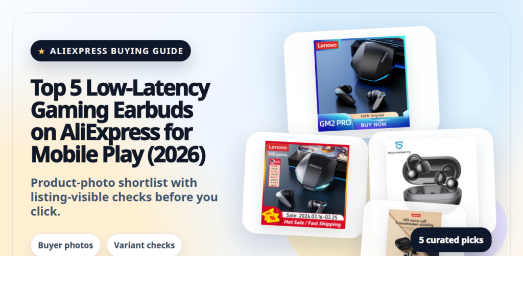 Product collage thumbnail for Top 5 Low-Latency Gaming Earbuds on AliExpress for Mobile Play (2026)