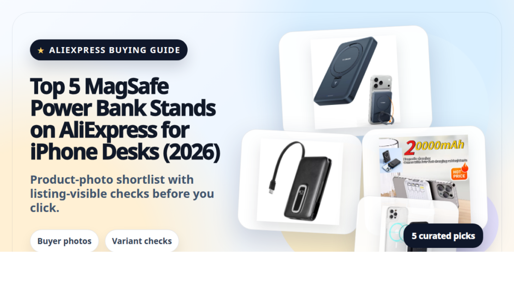 Product collage thumbnail for Top 5 MagSafe Power Bank Stands on AliExpress for iPhone Desks (2026)