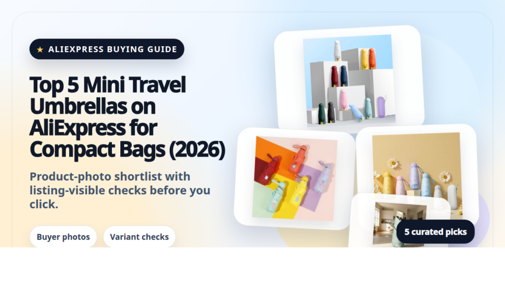Product collage thumbnail for Top 5 Mini Travel Umbrellas on AliExpress for Compact Bags (2026)