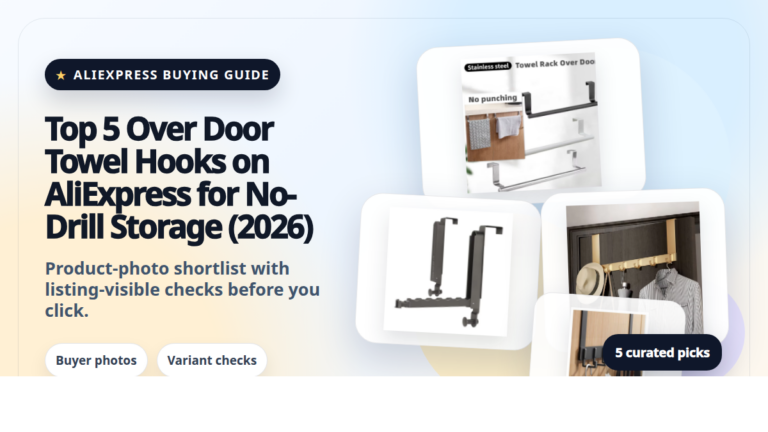 Product collage thumbnail for Top 5 Over Door Towel Hooks on AliExpress for No-Drill Storage (2026)