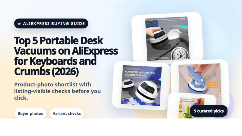 Product collage thumbnail for Top 5 Portable Desk Vacuums on AliExpress for Keyboards and Crumbs (2026)