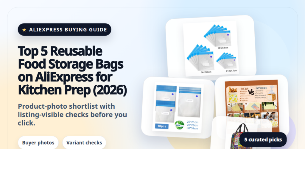 Product collage thumbnail for Top 5 Reusable Food Storage Bags on AliExpress for Kitchen Prep (2026)