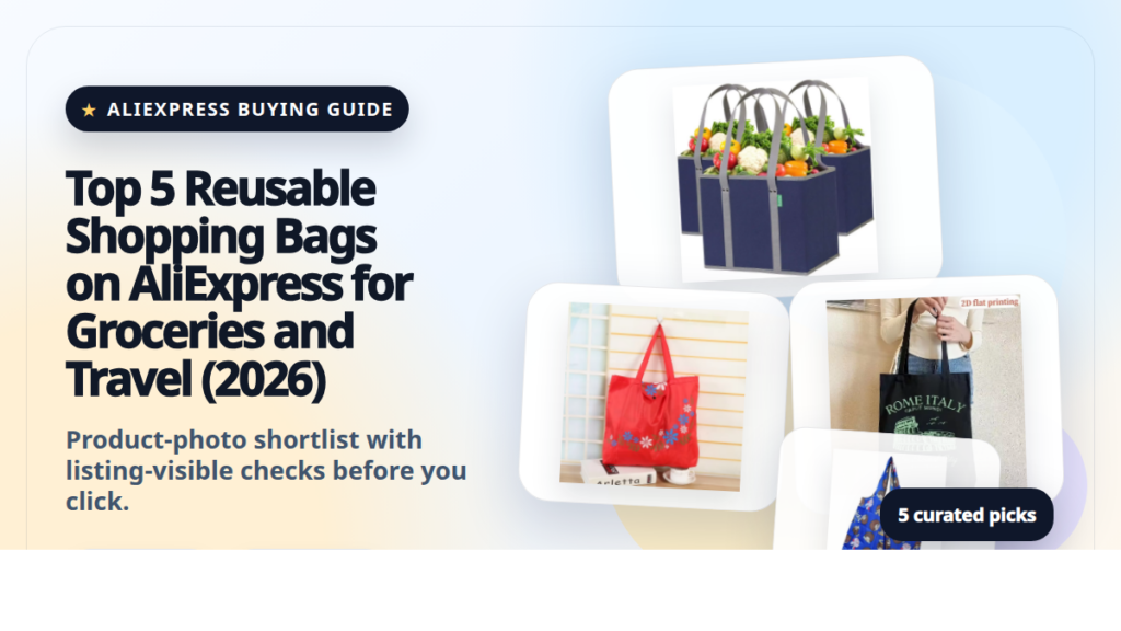 Product collage thumbnail for Top 5 Reusable Shopping Bags on AliExpress for Groceries and Travel (2026)