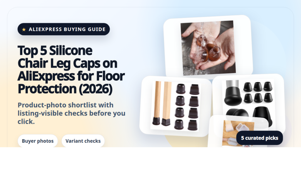 Product collage thumbnail for Top 5 Silicone Chair Leg Caps on AliExpress for Floor Protection (2026)