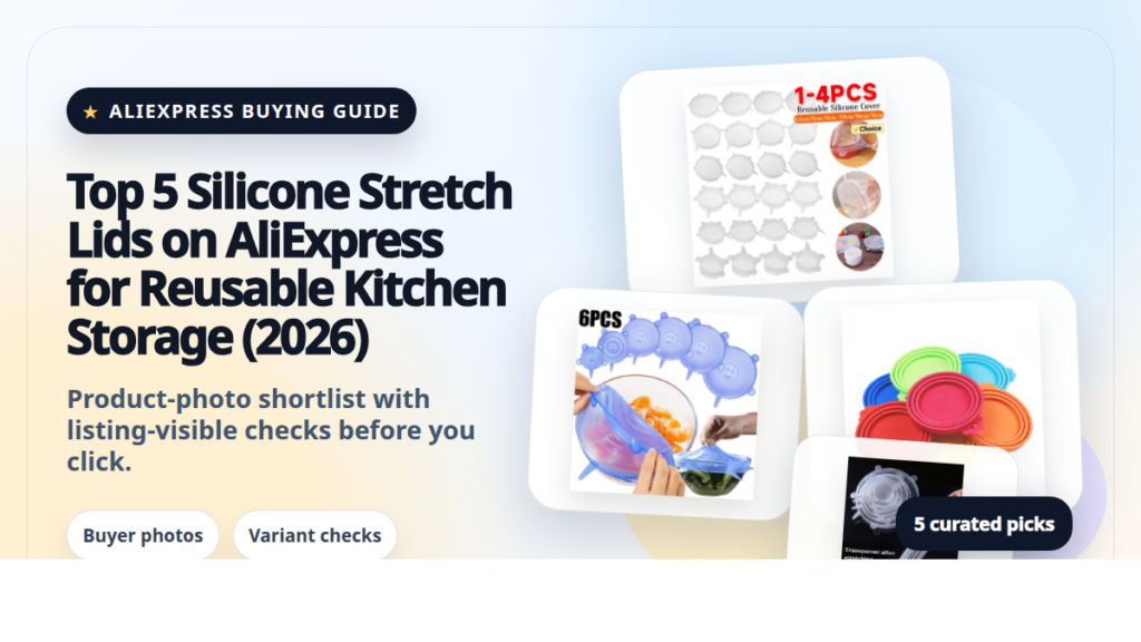 Product collage thumbnail for Top 5 Silicone Stretch Lids on AliExpress for Reusable Kitchen Storage (2026)