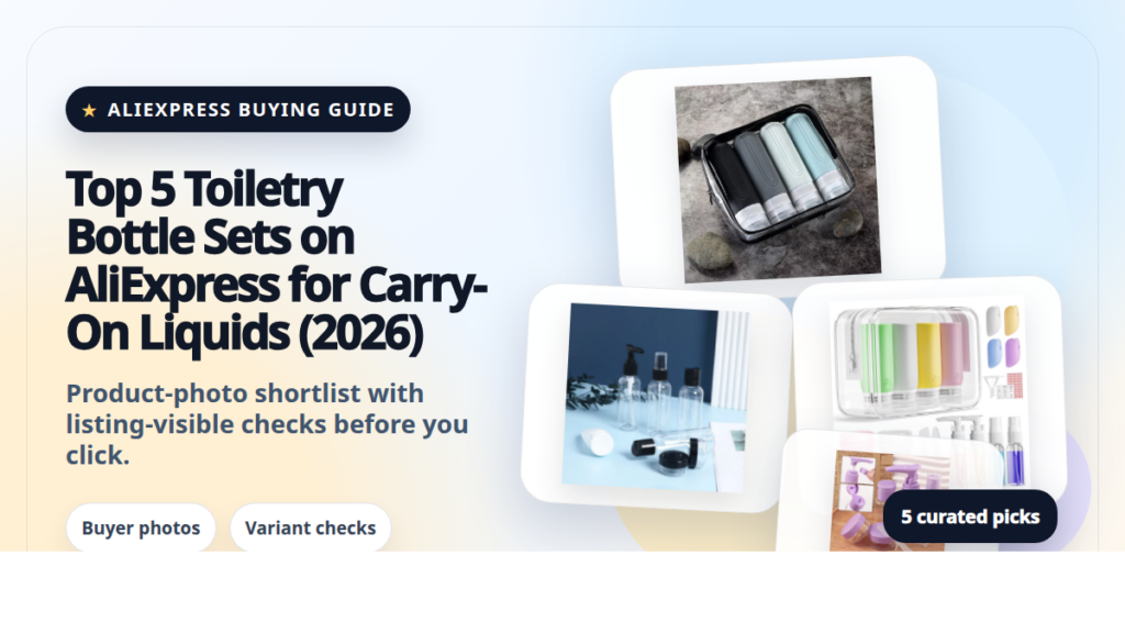 Product collage thumbnail for Top 5 Toiletry Bottle Sets on AliExpress for Carry-On Liquids (2026)