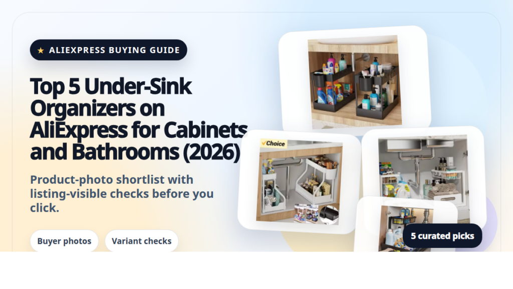 Product collage thumbnail for Top 5 Under-Sink Organizers on AliExpress for Cabinets and Bathrooms (2026)