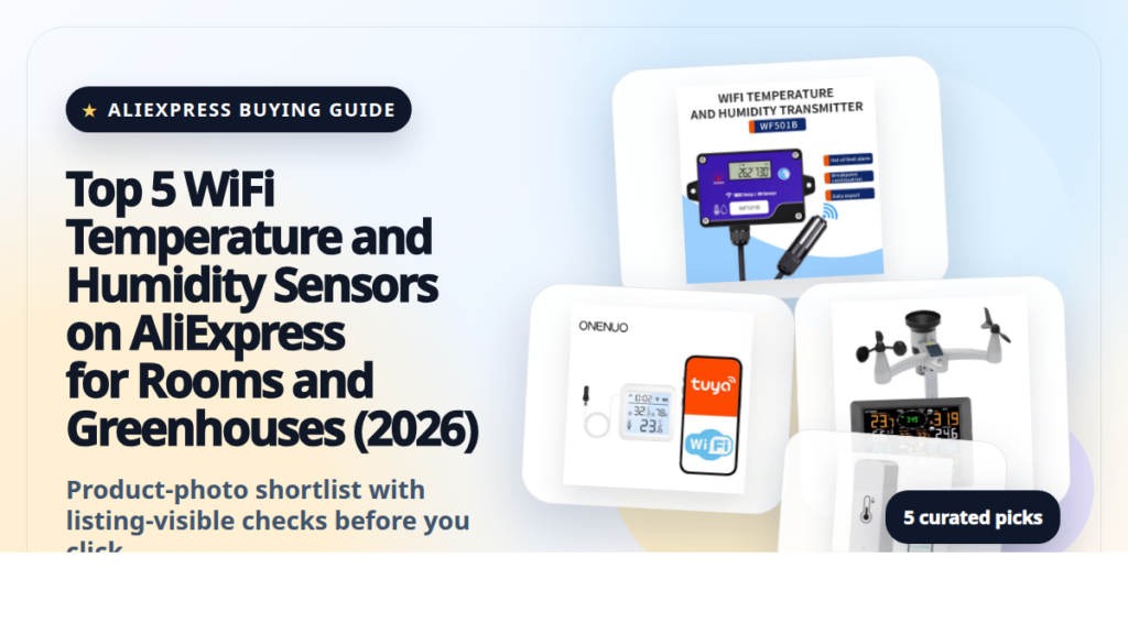 Product collage thumbnail for Top 5 WiFi Temperature and Humidity Sensors on AliExpress for Rooms and Greenhouses (2026)