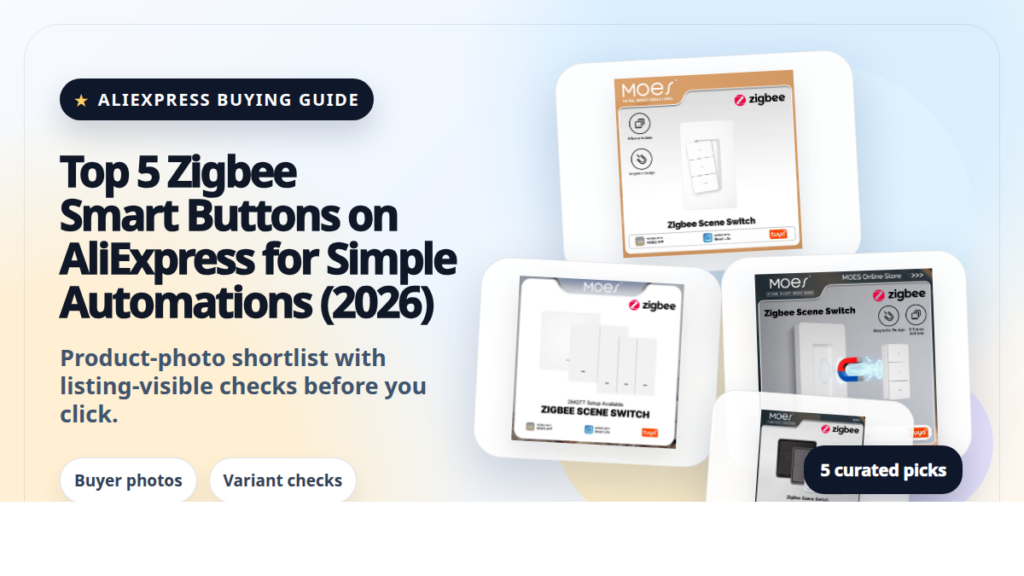 Product collage thumbnail for Top 5 Zigbee Smart Buttons on AliExpress for Simple Automations (2026)