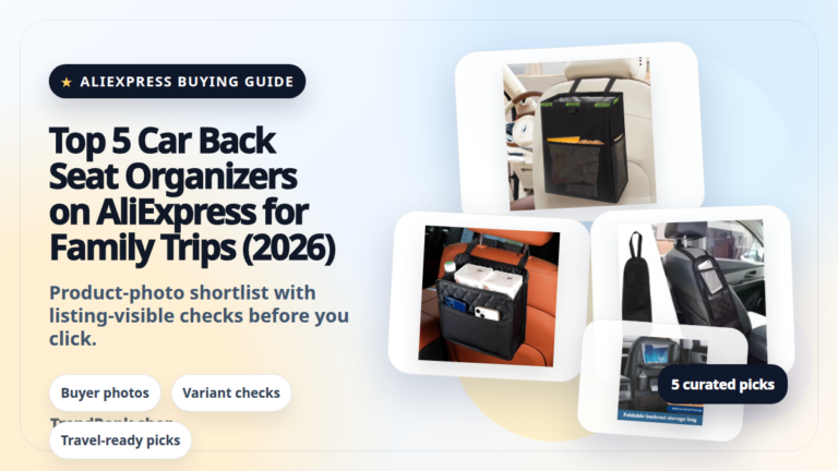 Product collage thumbnail for Top 5 Car Back Seat Organizers on AliExpress for Family Trips (2026)