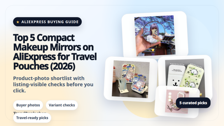 Product collage thumbnail for Top 5 Compact Makeup Mirrors on AliExpress for Travel Pouches (2026)