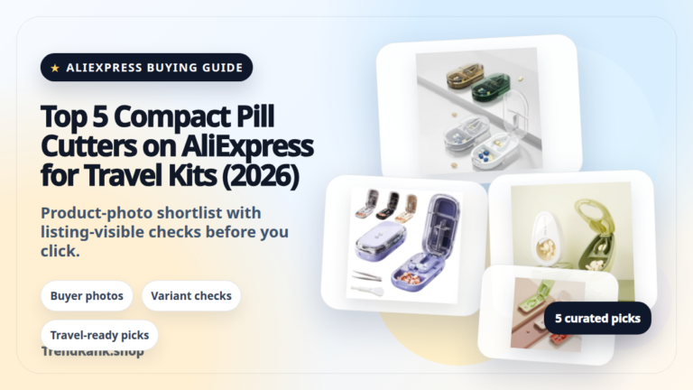 Product collage thumbnail for Top 5 Compact Pill Cutters on AliExpress for Travel Kits (2026)