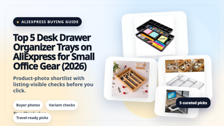 Product collage thumbnail for Top 5 Desk Drawer Organizer Trays on AliExpress for Small Office Gear (2026)