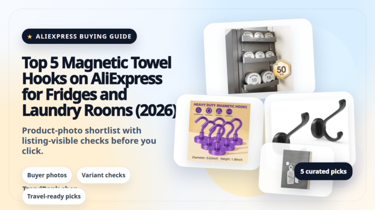 Product collage thumbnail for Top 5 Magnetic Towel Hooks on AliExpress for Fridges and Laundry Rooms (2026)