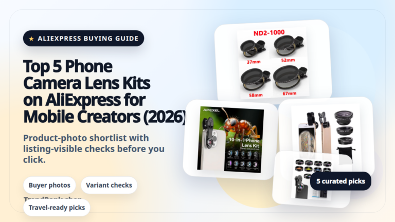 Product collage thumbnail for Top 5 Phone Camera Lens Kits on AliExpress for Mobile Creators (2026)