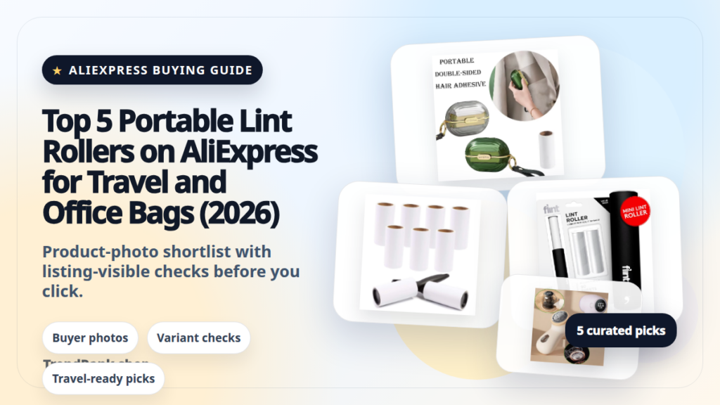 Product collage thumbnail for Top 5 Portable Lint Rollers on AliExpress for Travel and Office Bags (2026)