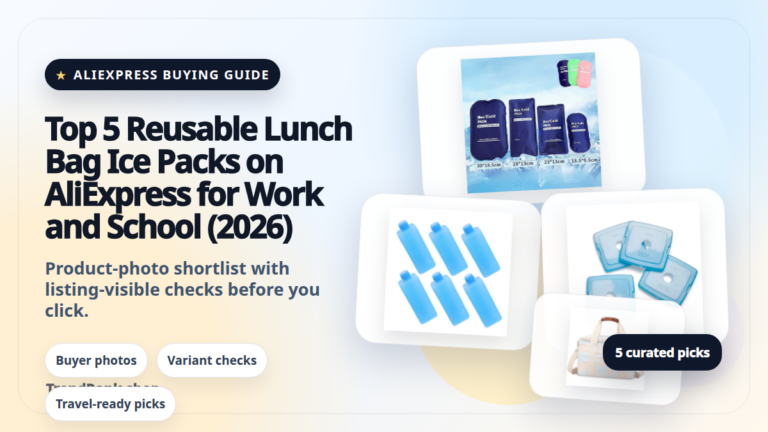 Product collage thumbnail for Top 5 Reusable Lunch Bag Ice Packs on AliExpress for Work and School (2026)