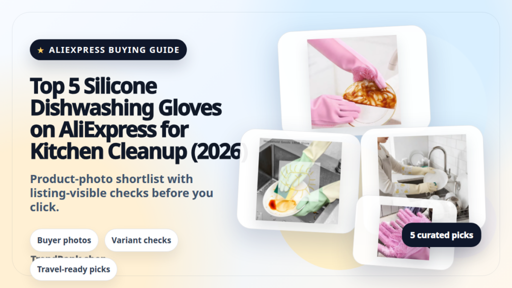 Product collage thumbnail for Top 5 Silicone Dishwashing Gloves on AliExpress for Kitchen Cleanup (2026)