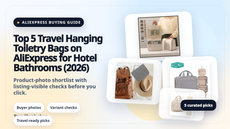 Product collage thumbnail for Top 5 Travel Hanging Toiletry Bags on AliExpress for Hotel Bathrooms (2026)