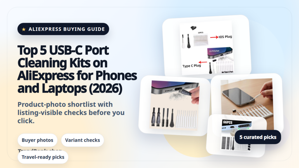 Product collage thumbnail for Top 5 USB-C Port Cleaning Kits on AliExpress for Phones and Laptops (2026)